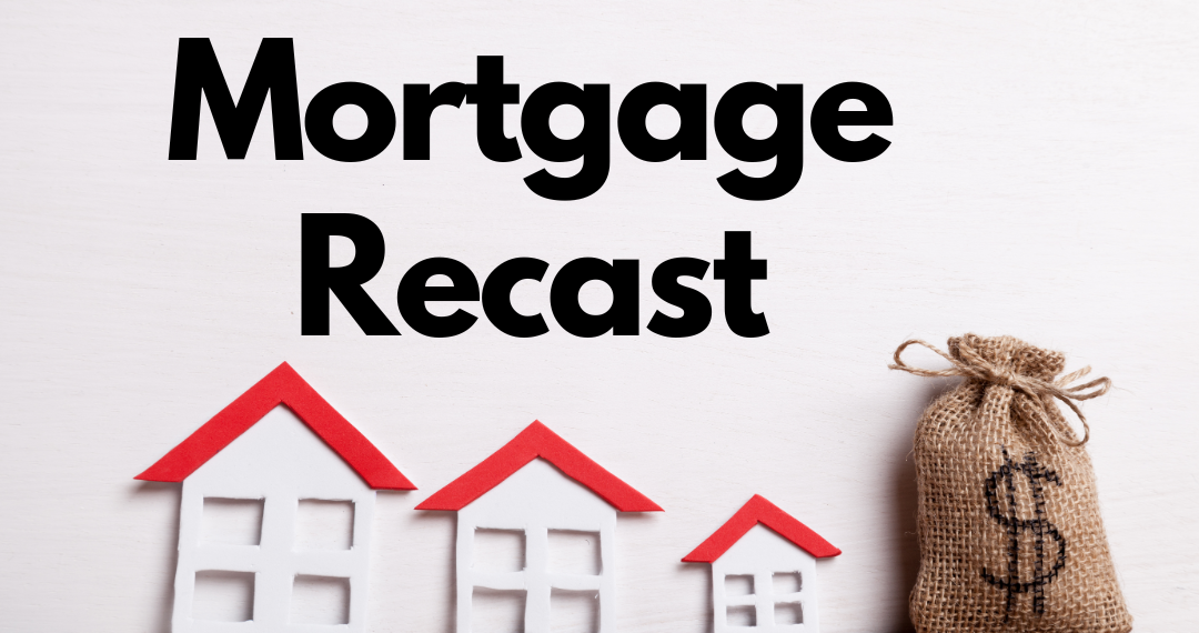 Mortgage Recast