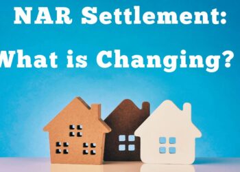 NAR Settlement : What it means for home buyers and sellers